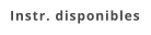 Instr. disponibles